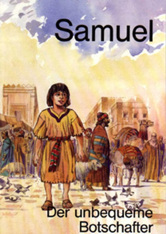 Samuel. Der unbequeme Botschafter