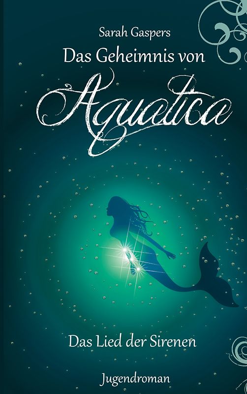 Das Geheimnis von Aquatica - Das Lied der Sirenen