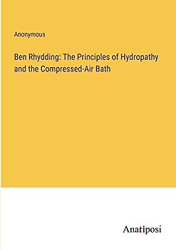 Ben Rhydding: The Principles of Hydropathy and the Compressed-Air Bath