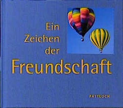 Ein Zeichen der Freundschaft
