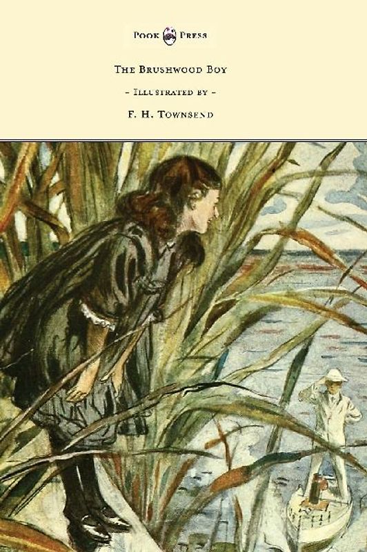 The Brushwood Boy - Illustrated by F. H. Townsend