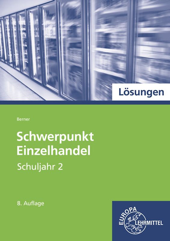 Lösungen zu 97897 Schwerpunkt Einzelhandel Schuljahr 2