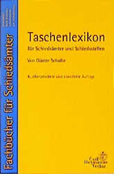 Taschenlexikon für Schiedsämter und Schiedsstellen