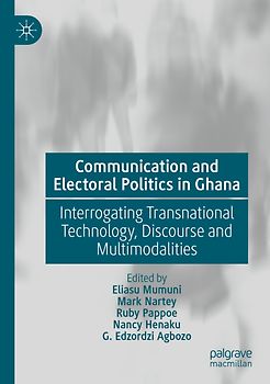 Communication and Electoral Politics in Ghana