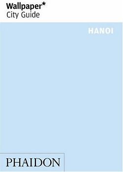 Wallpaper* City Guide Hanoi