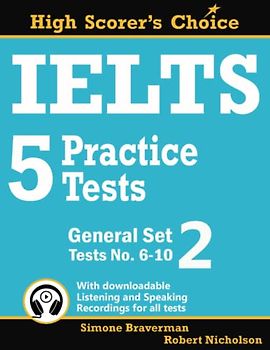 IELTS 5 Practice Tests, General Set 2: Tests No. 6–10 (High Scorer's Choice, Band 4)
