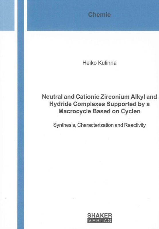 Neutral and Cationic Zirconium Alkyl and Hydride Complexes Supported by a Macrocycle Based on Cyclen