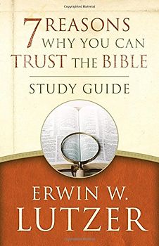 7 Reasons Why You Can Trust the Bible Study Guide