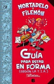 Mortadelo y Filemón y su guía para estar en forma (según la T.I.A.)