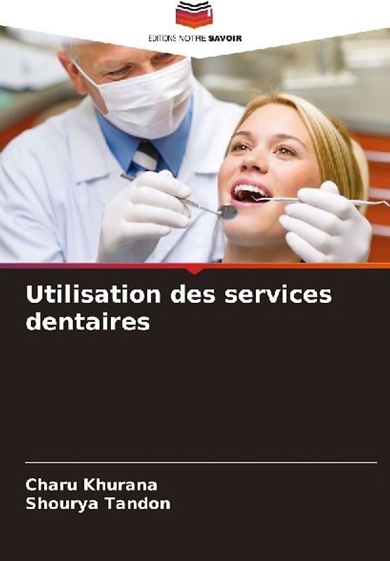 Utilisation des services dentaires