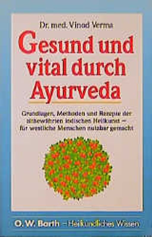 Gesund und vital durch Ayurveda