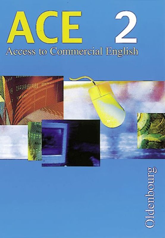 ACE - Access to Commercial English / Part 2: 9.-11. Jahrgangsstufe - Schülerbuch