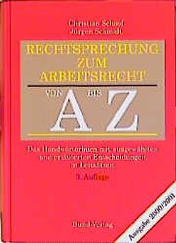 Rechtsprechung zum Arbeitsrecht von A bis Z