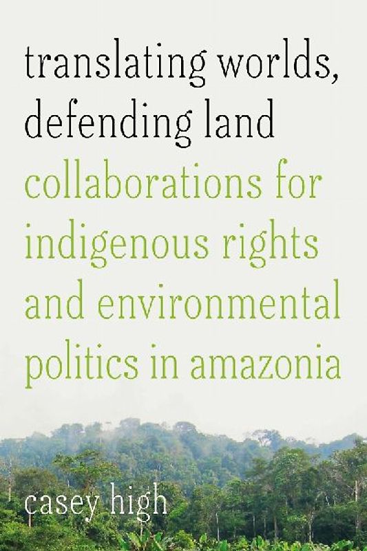 Translating Worlds, Defending Land