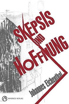 Skepsis und Hoffnung