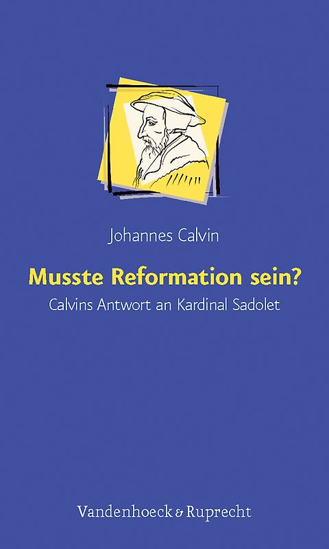 Musste Reformation sein?