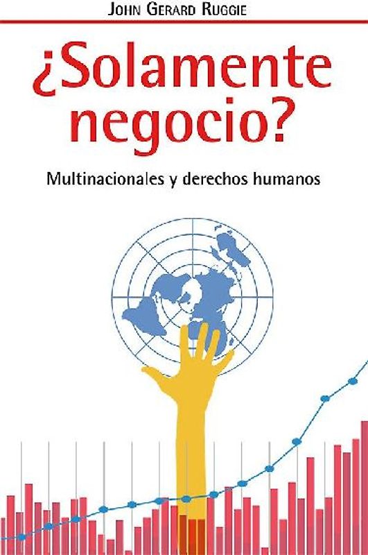¿Solamente negocio? : multinacionales y derechos humanos