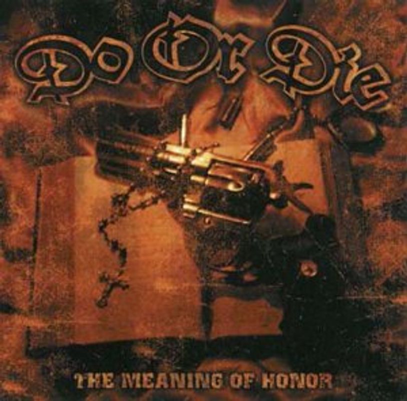 Do Or die - The Meaning of Honor