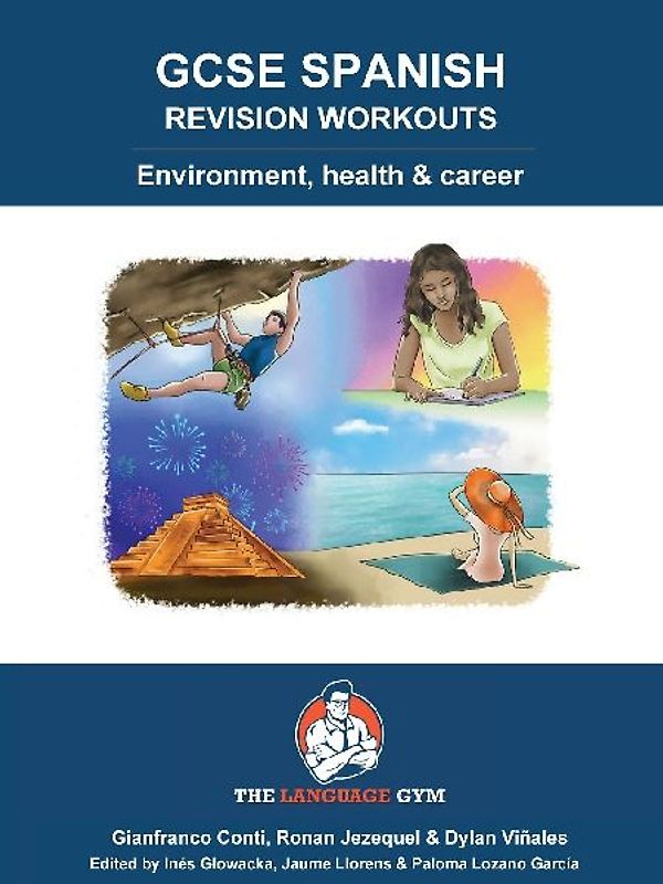GCSE SPANISH REVISION WORKOUTS Environment, health & career