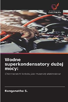 Wodne superkondensatory du¿ej mocy: