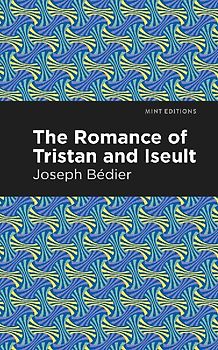 The Romance of Tristan and Iseult
