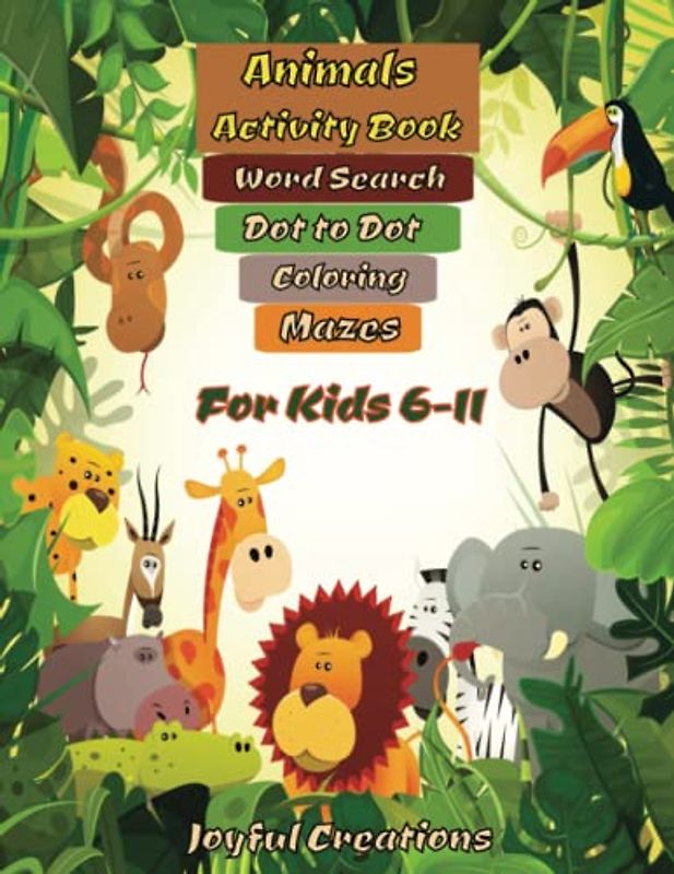 Animal Activity Book: Mazes, word search, dot to dot and coloring.