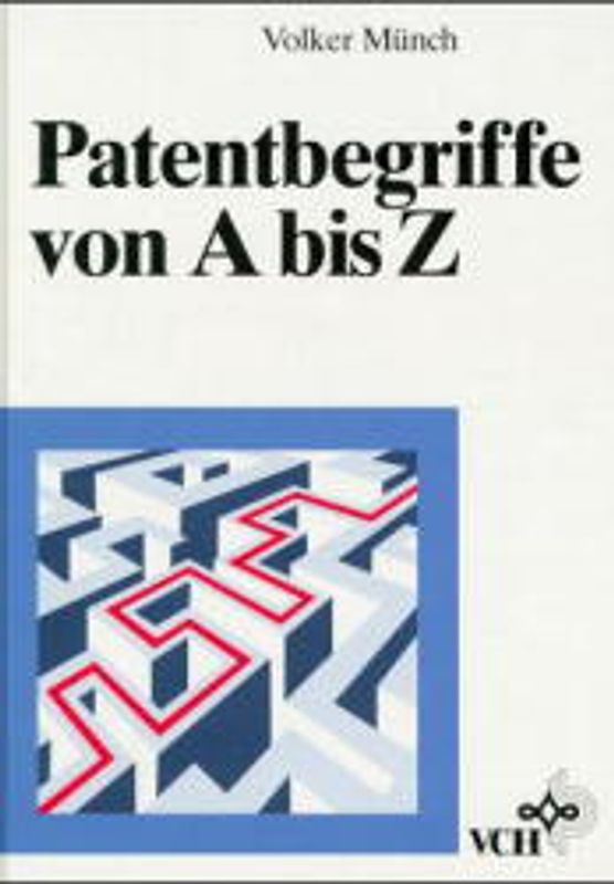 Patentbegriffe von A - Z