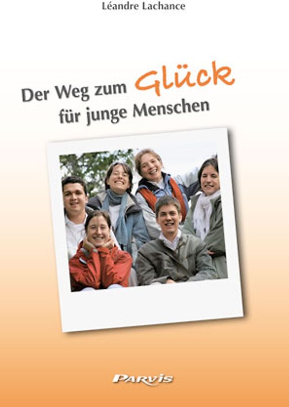 Der Weg zum Glück für junge Menschen
