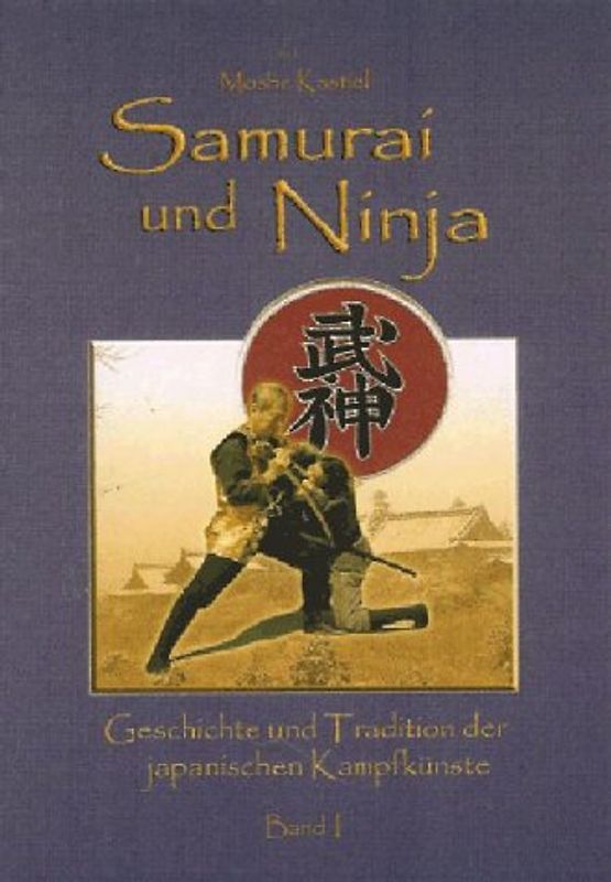 Samurai und Ninja - Band I