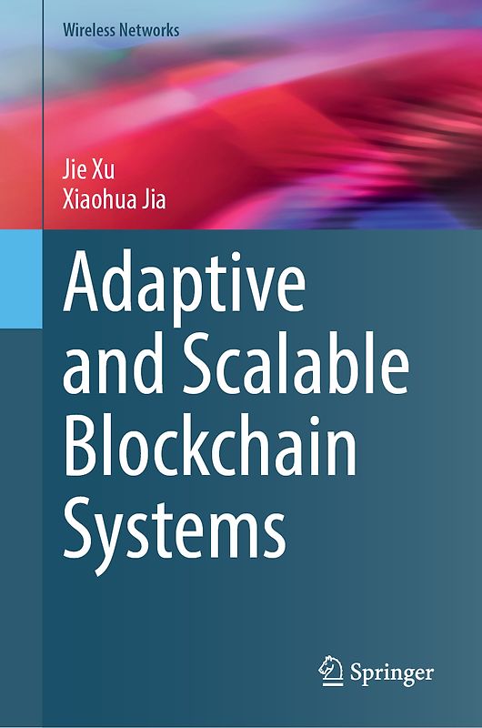 Adaptive and Scalable Blockchain Systems