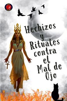 Hechizos  y  Rituales contra el Mal de Ojo