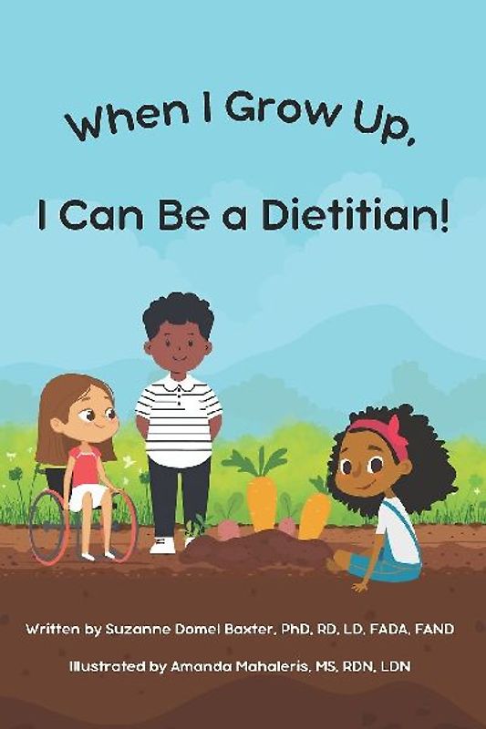 When I Grow Up, I Can Be a Dietitian