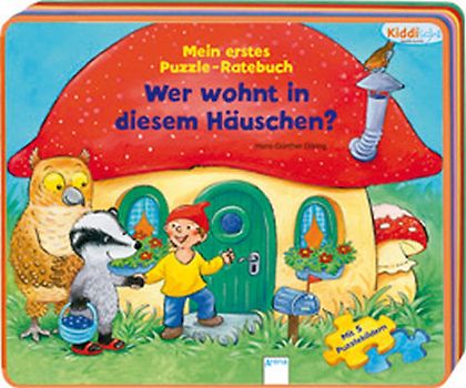 Wer wohnt in diesem Häuschen?. Mein erstes Puzzle-Ratebuch