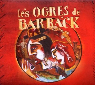 Les Ogres de Barback - Terrain Vague