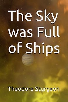 The Sky was Full of Ships