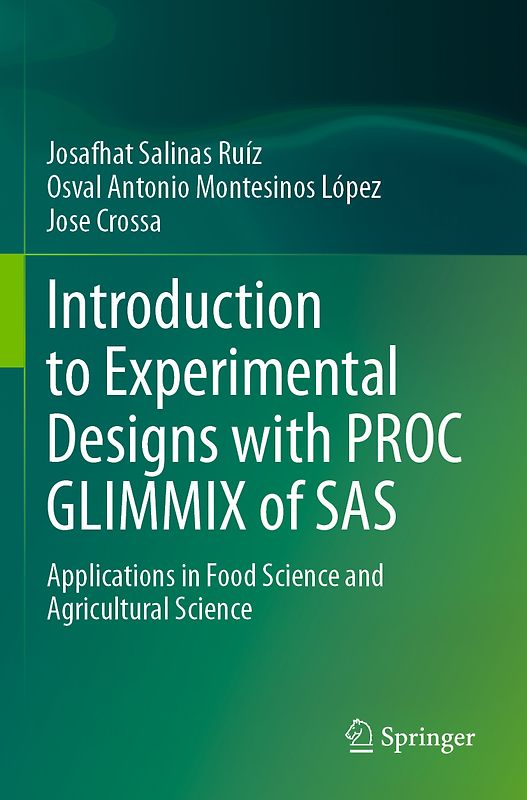 Introduction to Experimental Designs with PROC GLIMMIX of SAS