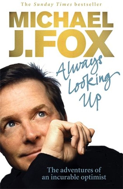 Always Looking Up - Michael J. Fox