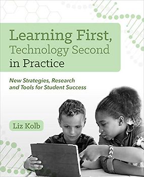 Learning First, Technology Second in Practice