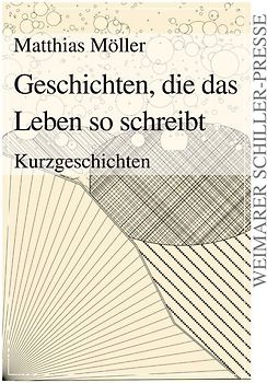 Geschichten, die das Leben so schreibt