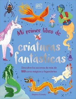 Mi Primer Libro de Criaturas Fantasticas (Bedtime Book of Magical Creatures)