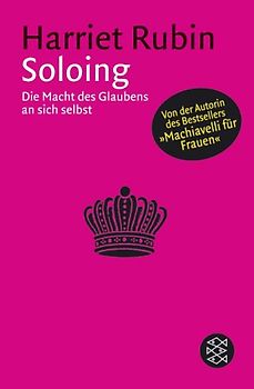 Soloing. Die Macht des Glaubens an sich selbst
