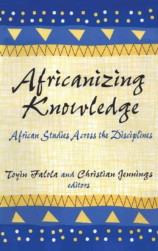 Africanizing Knowledge