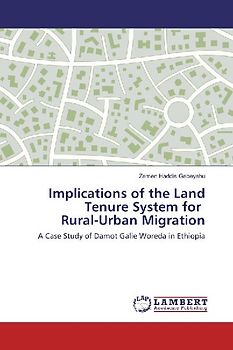 Implications of the Land Tenure System for Rural-Urban Migration