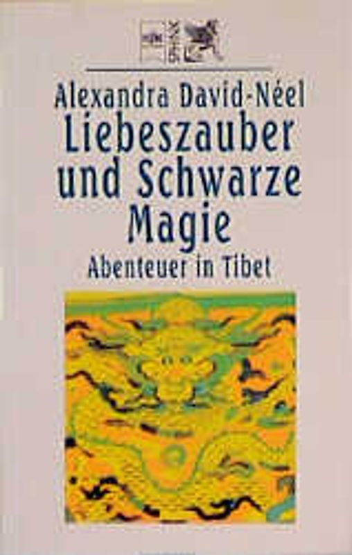 Liebeszauber und Schwarze Magie. Abenteuer in Tibet
