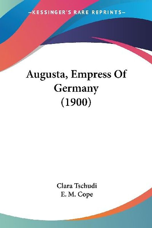 Augusta, Empress Of Germany (1900)