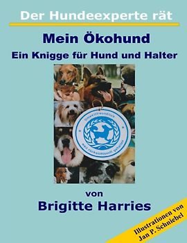 Der Hundeexperte rät - Mein Ökohund