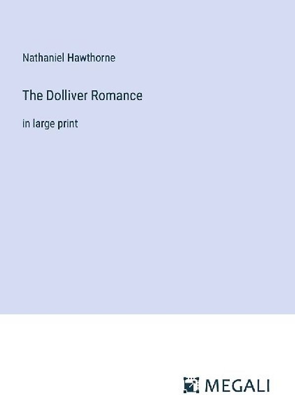 The Dolliver Romance