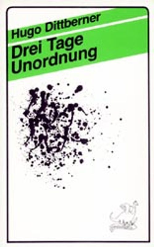 3 Tage Unordnung. Geschichten