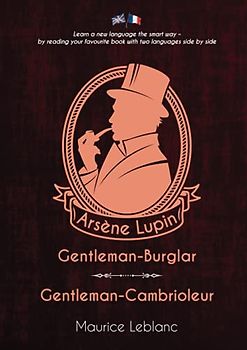 Arsène Lupin, Gentleman-Burglar / Arsène Lupin, Gentleman-Cambrioleur
