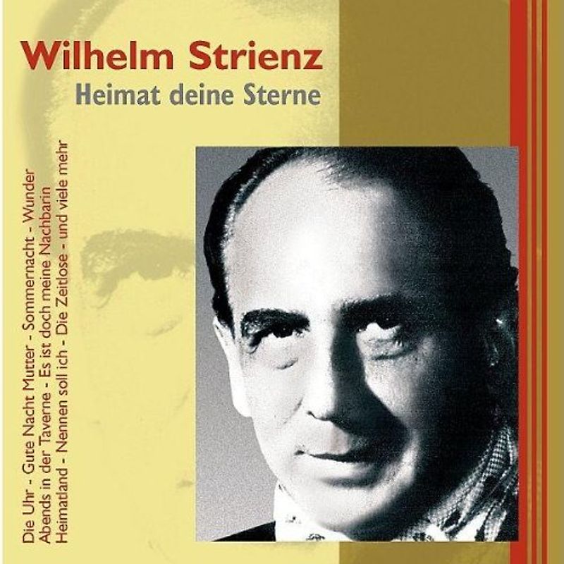 Wilhelm Strienz - Wilhelm Strienz - Heimat Deine Sterne